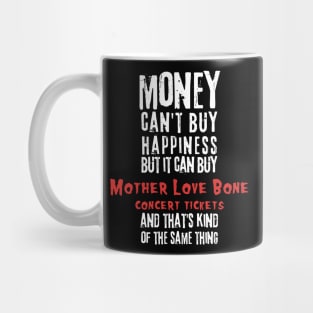 mother love money cant buy happines Mug